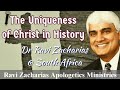The uniqueness of christ in history  dr ravi zacharias