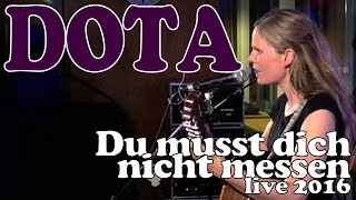 Dota Kehr &amp; Band - Du musst dich nicht messen (live in Berlin 2016)