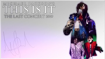 THIS IS IT : THE LAST CONCERT 2010 (Fanmade) | Michael Jackson