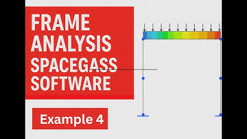 Frame analysis using SpaceGass software - example 4