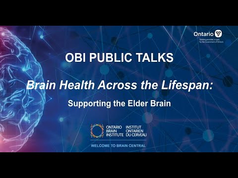OBI Public Talk - Brain Health Across the Lifespan: Supporting the Elder Brain