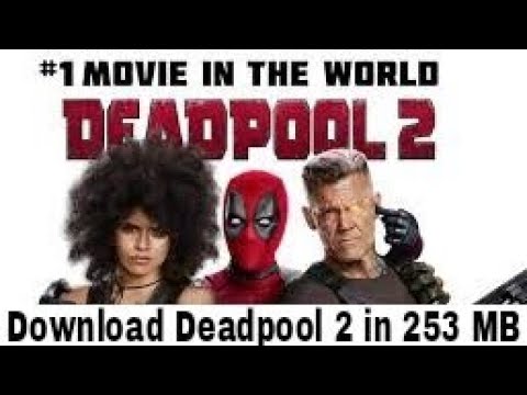 How To Download Deadpool 2 Hindi Dubbed Movie In 253 Mb