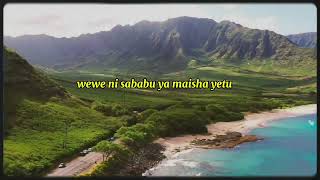 Wewe Ni Sababu Ya Maisha Yetu Unastahili Kuabudiwa Cover Deep Swahili Worship720P