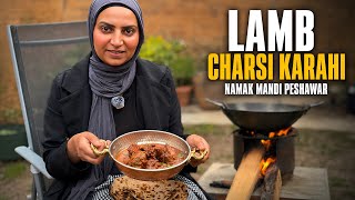 The BEST Lamb Charsi Karahi | Authentic Namak Mandi Peshawar Recipe