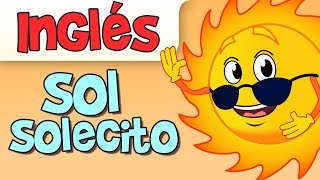 Miniatura de vídeo de "SOL SOLECITO EN INGLES"