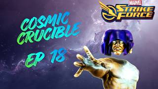Marvel Strike Force – Cosmic Crucible - Episode 18