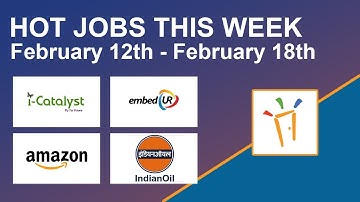 Freshersworld Hot Jobs Of The Week-(Feb 12th–Feb 18th) – IOCL, I-Catalyst, Amazon, EmbedUR systems