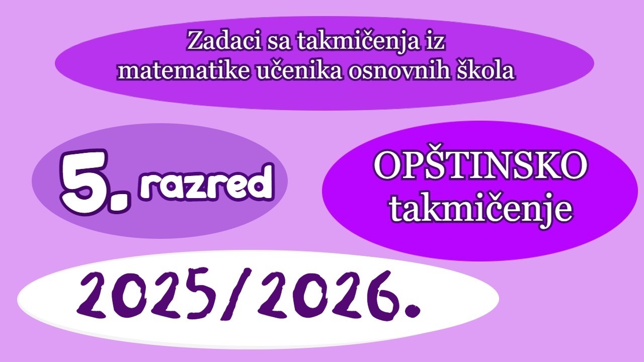 Opštinsko takmičenje 2026. - Peti razred