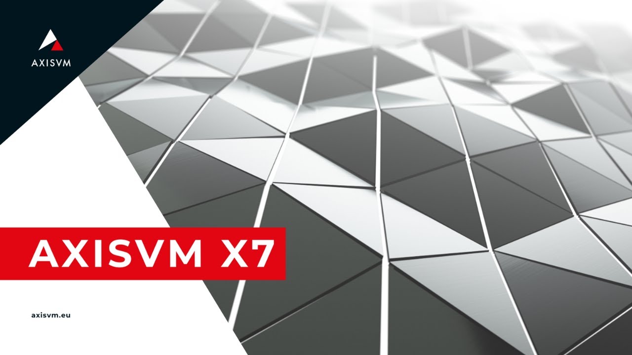AXISVM X7 NEW FEATURES