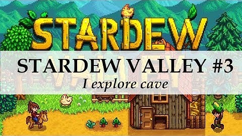 Stardew valley gameplay walkthrough #3