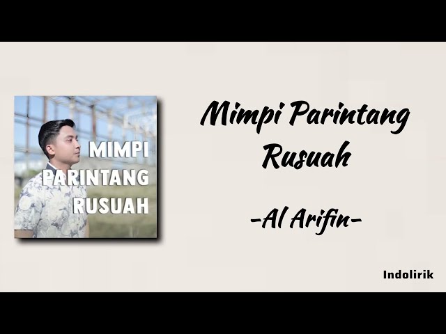 Al Arifin - Mimpi Parintang Rusuah \\ Lagu Musibah Marapi | Lirik Lagu class=