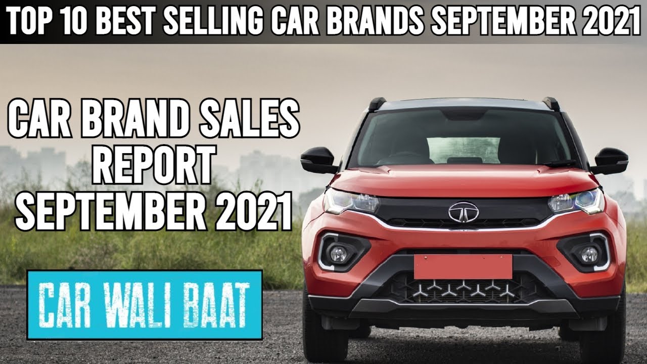 Top 10 Best Selling Car Brand September 2021 | Sales Report | Car News