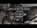 Genuine Buddy - Oil Change Part 2 | Mitch's Scooter Stuff
