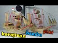 MINIATUR KAPAL PINISI DARI BAMBU | pembuat yang sangat mudah ditiru