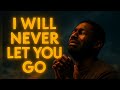 I Will Never Let You Go – Powerful Gospel Blues Worship Song
