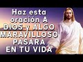 Escucha esta Poderosa Oración y el Señor te dará ALGO MARAVILLOSO EN TU ...