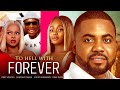 TO HELL WITH FOREVER (New Movie) Okey Uzoeshi, Shaznay Okawa, Juliet Njemanze 2024 Nollywood Movie