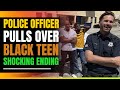 Racist Cop Pulls Over Teen of Black Police Captain π
