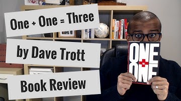 One Plus One Equals Three by Dave Trott | Book Review [CC]
