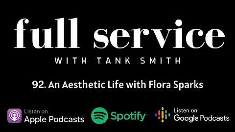 Full Service Podcast Episode 92. An Aesthetic Life...