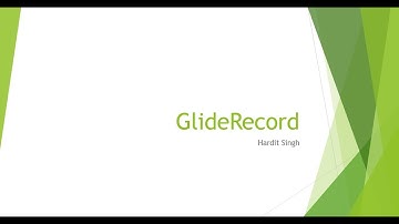 Understanding GlideRecord with examples in ServiceNow