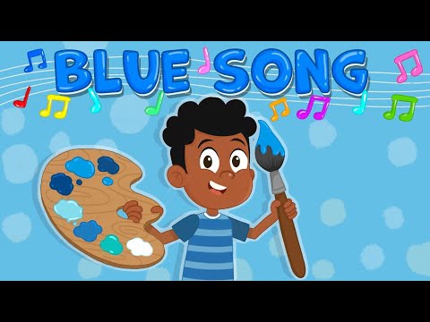 Blue Song | Blue Colour Song for Kids | Fun Educational Song about the Blue Colour | Colour Blue