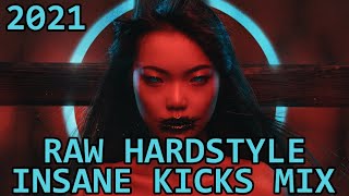 💣 RAW HARDSTYLE MIX 2021 💣 #RAWSTYLE 9 (INSANE KICKS) by DRAAH