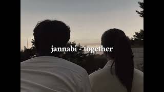 Jannabi - Together ( Romanized lyrics ) English translation