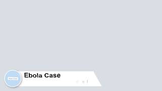 Ebola Case v2 screenshot 4