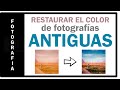 Tutorial Photoshop: Restaura el Color de Fotos Antiguas Paso a Paso