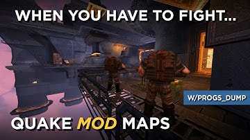 Quake Maps - When You Have to Fight For an Existence...