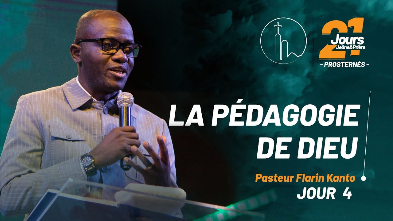 La Pédagogie de Dieu | Flarin Kanto Pst | Phila Cité d’Exaucement