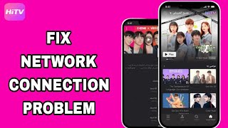 How To Fix And Solve Network Connection Problem On Hitv App Final Solution