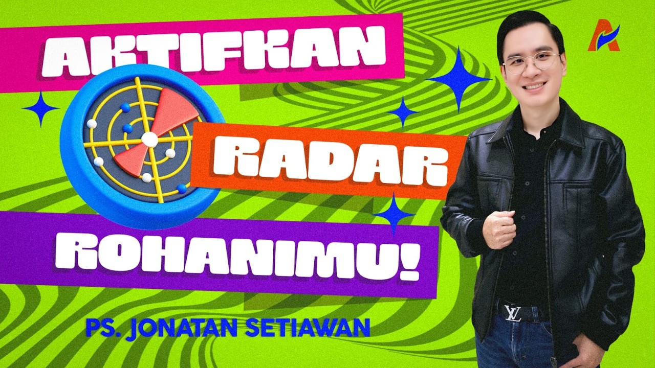 AKTIFKAN RADAR ROHANIMU | THE BEST YOU #2 | Ps. Jonatan Setiawan