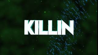 INTRO // KILLIN4ALIVIN [CONTEST ENTRY] [BOUNCE SYNC!]