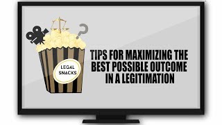 Maximizing Your Outcome in a  Legitimation