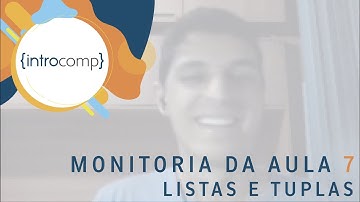 Monitoria da Aula 07: Funções e Tuplas - Introcomp 2020