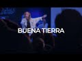 Buena tierra  ccnv envivo