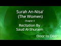 Surah An Nisa The Women Saud Al Shuraim Quran Recitation Surah An Nisa The Women Saud Al Shuraim Quran Recitation