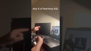 learning ASL - day 6 #DailyASL #LearnASL