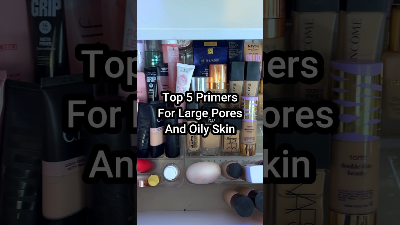 Top 5 Primers for Large pores and Oily Skin! (2024)  #shorts