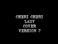 Modern Talking Cheri Cheri Lady Cover 2018 VERSION 2 READ DESCRIPTION