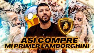 Así Me Compré Mi Primer Lamborghini