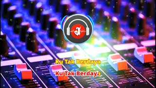 Karaoke Tak Berdaya Remix by Martin Kurman
