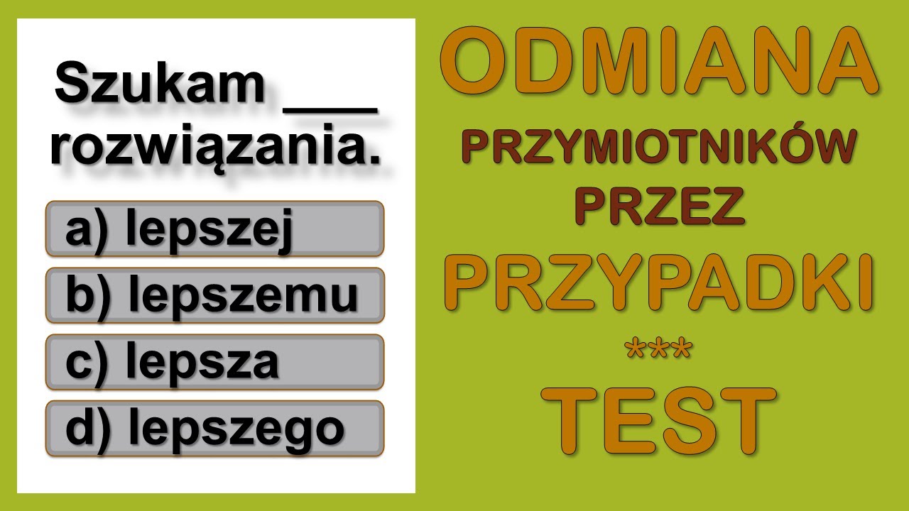 Odmiana Przez Przypadki Cwiczenia Online Ćwiczenia z Odmiany Przymiotników w Języku Polskim | Odmiana przez