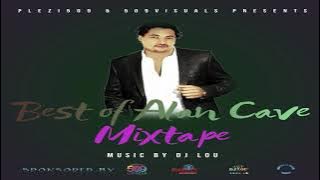 BEST OF ALAN CAVE MIX BY DJ LOU