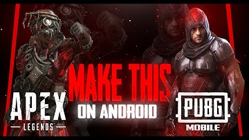 MAKE THIS DUAL GAMING THUMBNAIL ON ANDROID.PUBG THUMBNAIL AND APEX LEGEND THUMBNAIL.PSTOUCH,PIXELLAB