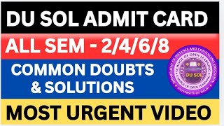 Celebrity DU SOL ADMIT CARD PROBLEM 😭 SOLUTION  ( CENTRE NOT ALLOT, WRONG SUBJECT AND DATE, ETC)  Wealth