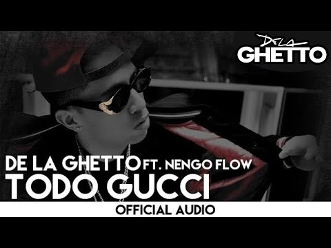 De La Ghetto - Todo Gucci (feat. Nengo Flow)
