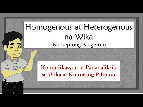 Homogenous at Heterogenous na Wika | Konseptong Pangwika